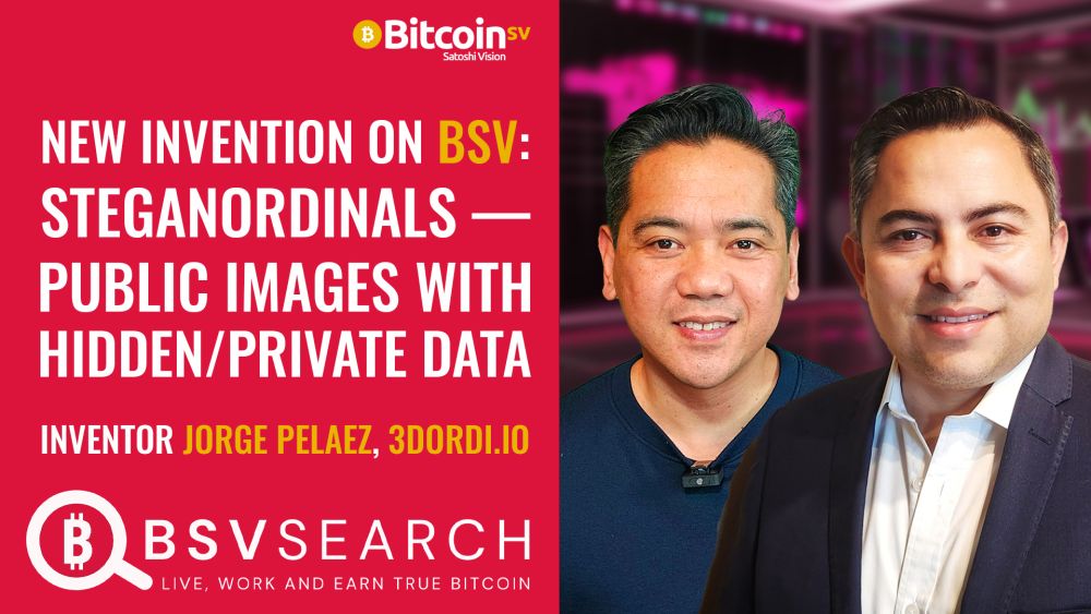 New Invention on BSV: Steganordinals - Public Images with Hidden/Private Data